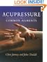 Acupressure For Common Ailments: A Gaia Original