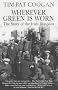 Wherever Green Is Worn: The Story of the Irish Diaspora