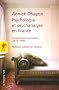 Psychologie et psychanalyse en France : L'impossible rencontre (1919-1969)