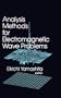 Analysis Methods for Electromagnetic Wave Problems (Artech House Microwave Library) (v. 1)