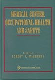 Medical Center Occupational Health and Safety