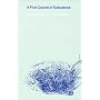 A First Course in Turbulence