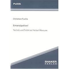 Emanzipation!: Technik und Politik bei Herbert Marcuse