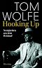 Hooking Up. Neuigkeiten aus dem Weltdorf by Tom Wolfe