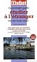 Comment partir �tudier � l'�tranger : Etats-Unis, Europe, Canada...