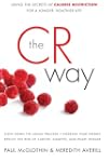 The CR Way: Using The Secrets Of Calo...