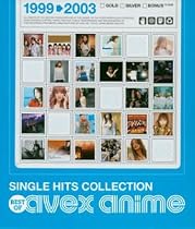 SINGLE HITS COLLECTION~Best Of avex anime~(CCCD)