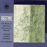 Ragtime: The Music of Stravinsky, McCauley and Milhaud