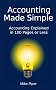 Accounting Made Simple: Accounting Explained in 100 Pages or Less