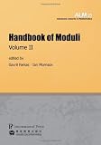 Handbook of Moduli: Volume II (Volume 25 of the Advanced Lectures in Mathematics series)