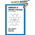 Handbook of Polymer Synthesis: Second Edition (Plastics... by  Hans R. Kricheldorf, Oskar Nuyken, and Graham Swift