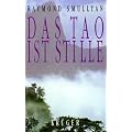 Das Tao ist Stille