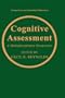 Cognitive Assessment: A Multidisciplinary Perpsective (Perspectives on Individual Differences)
