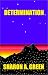 Determination.
A
Novel