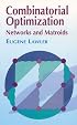 Combinatorial Optimization: Networks and Matroids