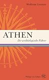 Athen- Der arch�ologische F�hrer. (Der Archaologische Fuhrer) - Wolfram Letzner