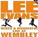 Lee Evans: Wired and Wonderful Live at Wembley