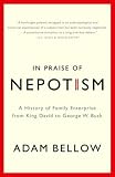 In Praise of Nepotism