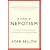 In Praise of Nepotism: A History of Family Enterprise from King David to George W. Bush