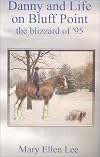 Danny and Life on Bluff Point: The Blizzard of '95