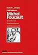 Michel Foucault: Jenseits von Strukturalismus und Hermeneutik