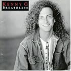 Click here to buy Breathless by  Kenny G .