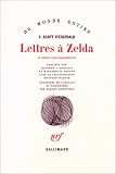 Lettres a Zelda et autres correspondances
