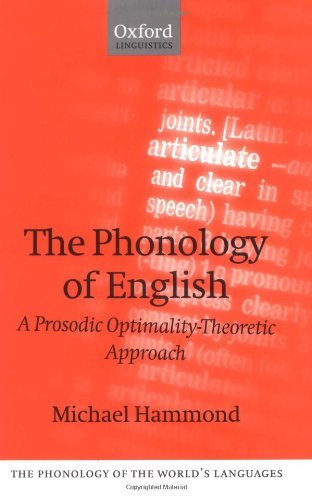 The Phonology of English: A Prosodic Optimality-Theoretic Approach (Phonology of the World's Languages)