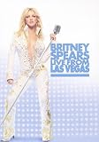 Britney Spears : Live from Las Vegas
