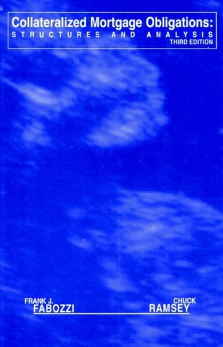 Collateralized Mortgage Obligations: Structures and Analysis (Frank J. Fabozzi Series)