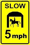 SLOW BARN STABLE 5mph speed limit sign