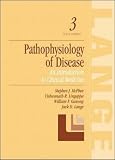Pathophysiology of Disease: An Introduction to Clinical Medicine (Lange Medical Books)