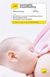 Teach Yourself Successful Breastfeeding (Teach Yourself - General)