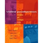 Video Production: Disciplines and Techniques by  Thomas D. Burrows, Lynne Schafer S Gross, James C. Foust, and Donald N. Wood