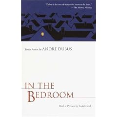 In the Bedroom: Seven Stories by Andre Dubus