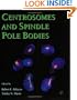 Centrosomes and Spindle Pole Bodies, Volume 67 (Methods in Cell Biology)