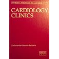 Cardiovascular Disease in the Elderly (Cardiology Clinics, Volume 17, Number 1, February 1999) by