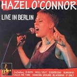 Review Hazel O'Connor  / Live in Berlin