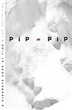 Pip Pip: A Sideways Look at Time