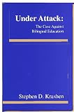 Under Attack: The Case Against Bilingual Education