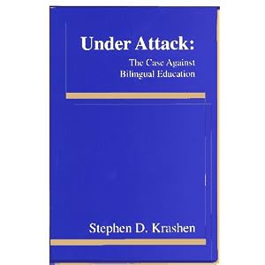 Under Attack: The Case Against Bilingual Education