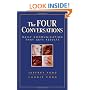 The Four Conversations: Daily Communication That Gets Results