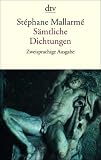 S&auml;mtliche Dichtungen: Franz&ouml;sisch und deutsch: Mit einer Auswahl poetologischer Schriften - St&eacute;phane Mallarm&eacute;