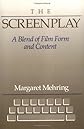 Screenplay, The: A Blend of Film Form and Content