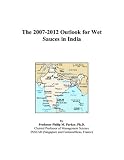 Revue ICON Group International, Inc.  / The 2007-2012 Outlook for Wet Sauces in India