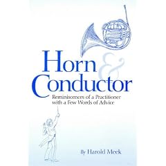 Horn and Conductor: Reminiscences of a Practitioner
