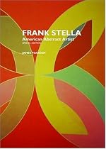 Frank Stella: American Abstract Artist