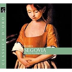 Andres Segovia The Early Recordings  1&2 by Johann Sebastian Bach, Johann Jacob Froberger, Fernando Sor, Robert de Visee, and Felix [1] Mendelssohn (Audio CD - 2001)