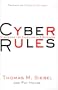 Cyber Rules: Strategies for Excelling at E-Business