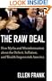 The Raw Deal: How Myths and Misinformation About the Deficit, Inflation, and Wealth Impoverish America